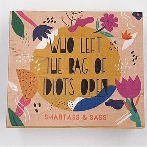 "Who Left the Bag of Idiots Open" Tiered Tray Sign